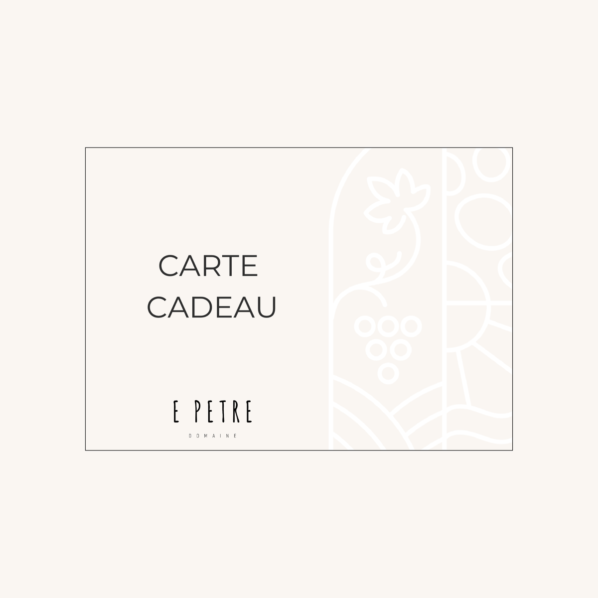 Carte cadeau Domaine E Petre